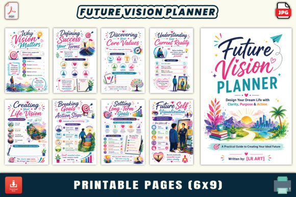 Future Vision Planner: Design Your Dream Life with Clarity and Purpose